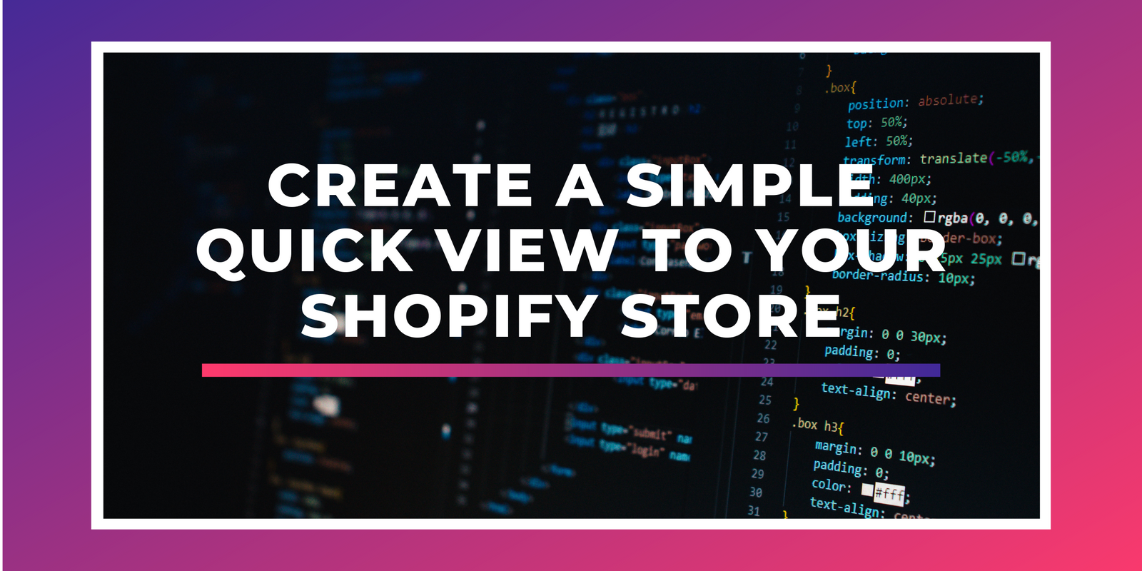 How To Create A Simple Quick View To Your Shopify Store