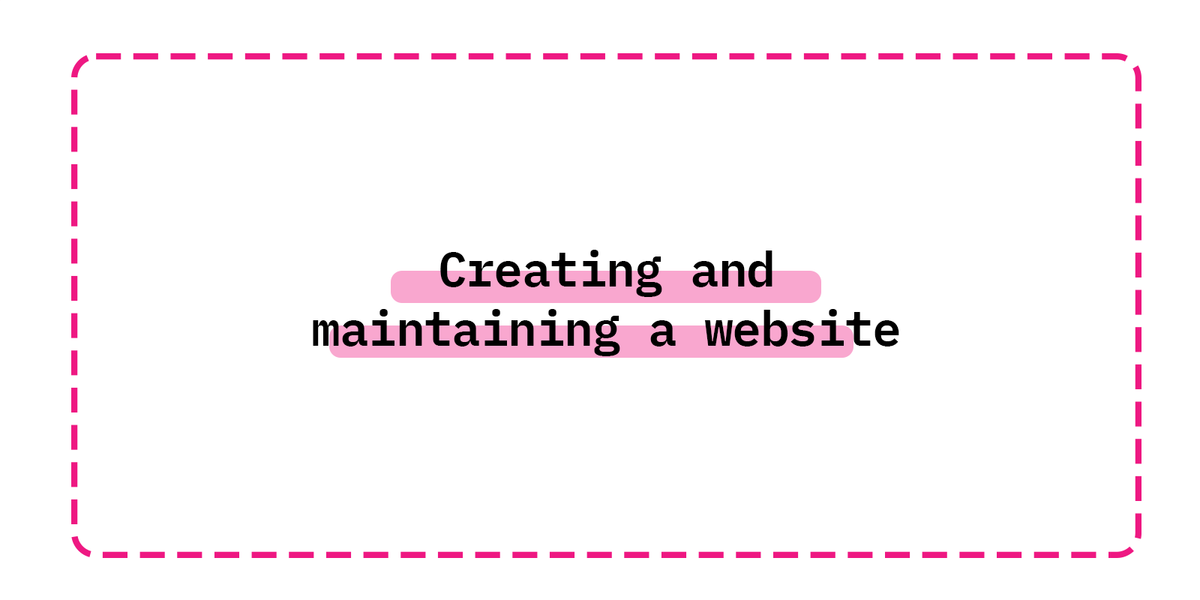 Creating and maintaining a website