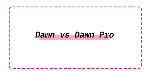 Dawn vs Dawn Pro: The Ultimate 2025 Comparison (Why Ecomgraduates’ Dawn Pro Is the New Standard for Shopify Stores)