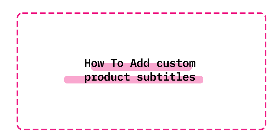 HOW TO ADD CUSTOM PRODUCT SUBTITLE ON SHOPIFY | TUTORIAL 2022