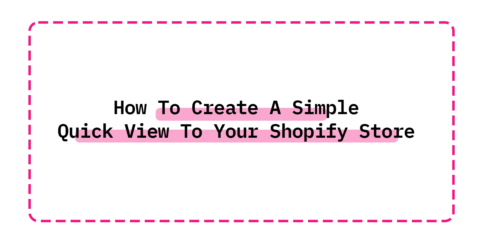 How To Create A Simple Quick View To Your Shopify Store
