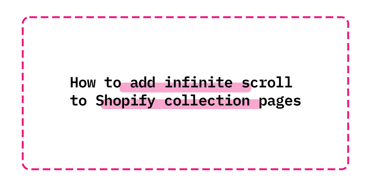 How to add infinite scroll to Shopify collection pages