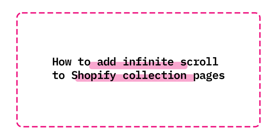 How to add infinite scroll to Shopify collection pages