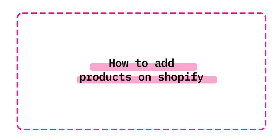 How to add products on shopify