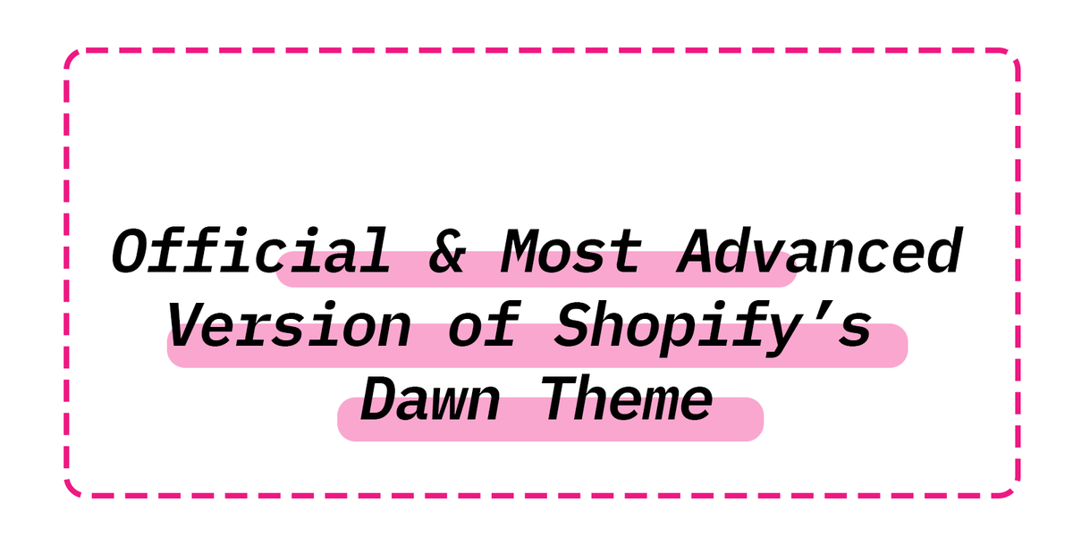 Ecomgraduates’ Dawn Pro Is the Official & Most Advanced Version of Shopify’s Dawn Theme