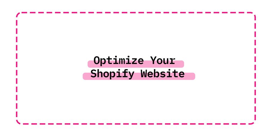 Optimize Your Shopify Website