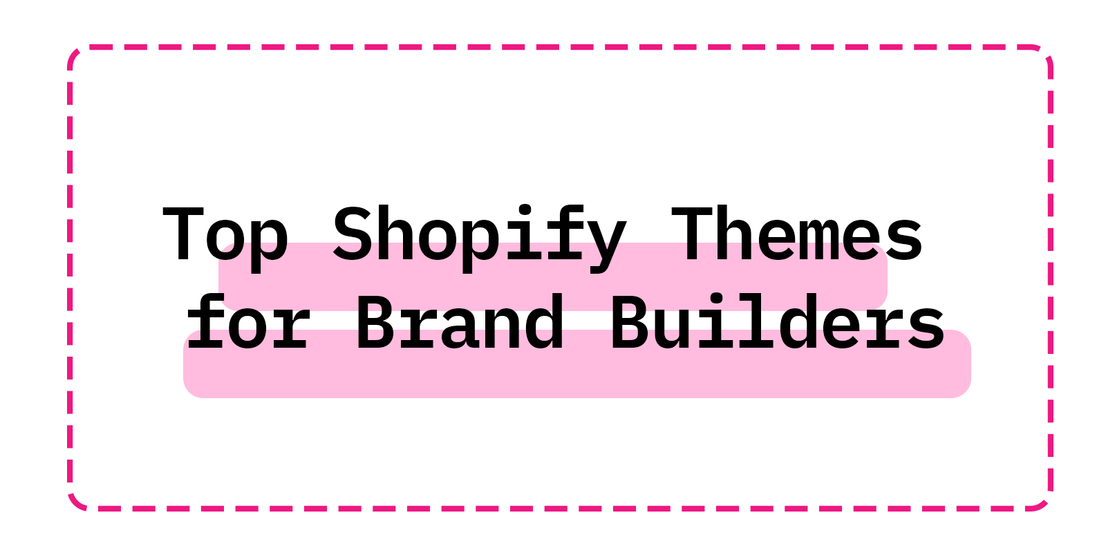 Top Shopify Themes for Brand Builders in 2026 | Best Themes With App-Like Features