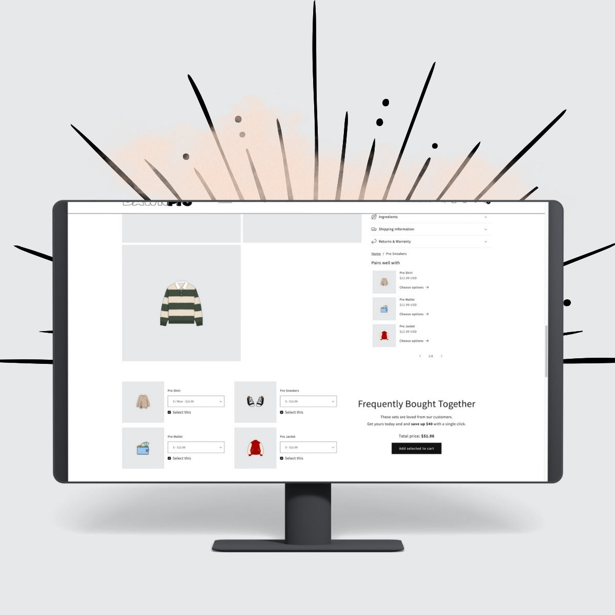 Dawn Pro is the ultimate Shopify theme for business owners who want the simplicity of Dawn with the power of premium features.
Built 100 % on Shopify’s official Dawn framework, Dawn Pro keeps your store fast, secure, and compatible with every Shopify app on the marketplace &nbsp; &amp;&nbsp;while adding 40 + built-in upgrades that save you time and money.